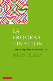 La procrastination : L'art de reporter au lendemain