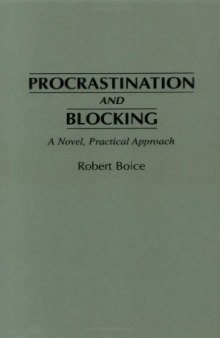 Procrastination and blocking : a novel, practical approach