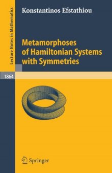 Metamorphoses of Hamiltonian Systems with Symmetries