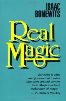 Real Magic: An Introductory Treatise on the Basic Principles of Yellow Magic    