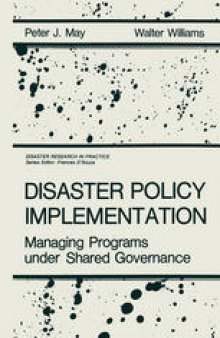 Disaster Policy Implementation: Managing Programs under Shared Governance