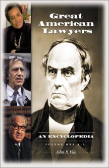 Great American Lawyers: An Encyclopedia (2 Volumes)