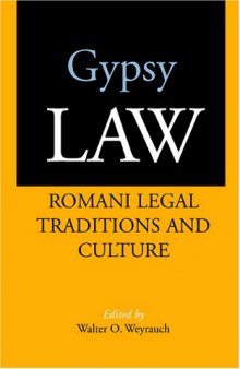 Gypsy Law: Romani Legal Traditions and Culture, 1st edition