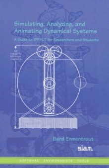 Simulating, analyzing, and animating dynamical systems: a guide to XPPAUT for researchers and students