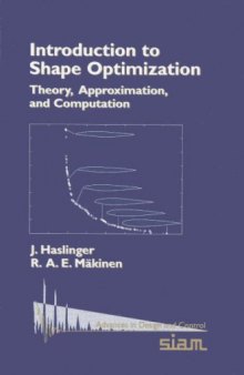 Introduction to shape optimization: theory, approximation, and computation