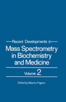 Recent Developments in Mass Spectrometry in Biochemistry and Medicine: Volume 2