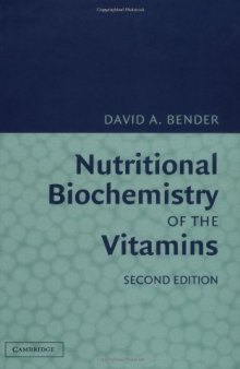 Nutritional Biochemistry of the Vitamins, 2nd Edition
