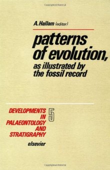 Patterns of Evolution as Illustrated by the Fossil Record
