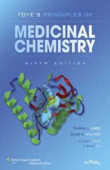 Foye's Principles of Medicinal Chemistry (Lemke, Foye's Principles of Medicinal Chemistry)