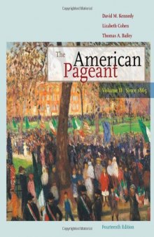 The American Pageant: Volume II: Since 1865