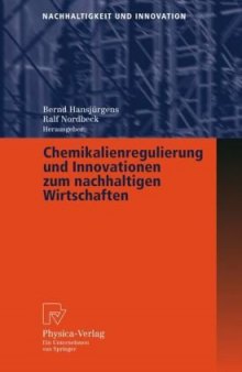 Chemikalienregulierung und Innovationen zum nachhaltigen Wirtschaften (Nachhaltigkeit und Innovation)