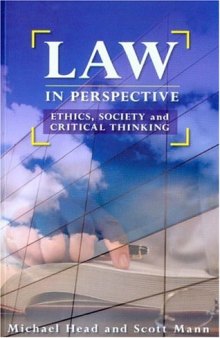 Law in Perspective: Ethics, Society, And Critical Thinking