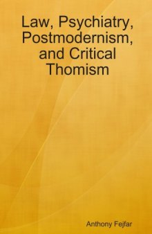 Law, Psychiatry, Postmodernism, and Critical Thomism