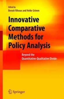 Innovative Comparative Methods for Policy Analysis Beyond the Quantitative Qualitative Divide