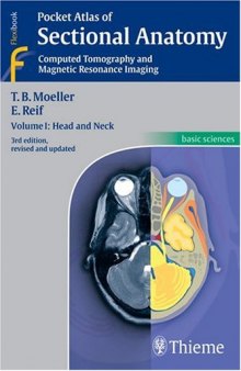 Pocket Atlas Of Sectional Anatomy. Ct And Mri Head And Neck