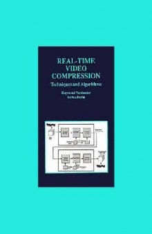 Real-time video compression.Techniques and algorithms
