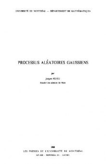 Processus aleatoires gaussiennes: notes de cours a Montreal 1968