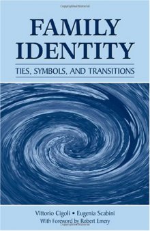 Family Identity: Ties, Symbols, and Transitions