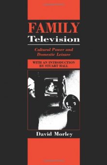Family Television: Cultural Power and Domestic Leisure (Comedia)