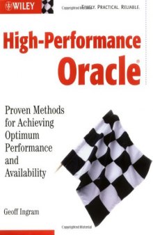 High-Performance Oracle: Proven Methods for Achieving Optimum Performance and Availability