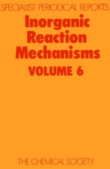 Inorganic reaction mechanisms. : Vol.6 a review of the literature published between July 1976 and December 1977