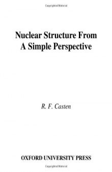 Nuclear structure from a simple perspective