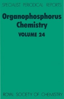 Organophosphorus Chemistry: (Volume 24) A Review of the Recent Literature Published Between July 1991 and June 1992