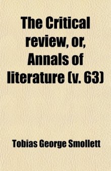 The Critical Review, Or, Annals of Literature (Volume 63)
