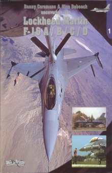 Uncovering The Lockheed Martin F-16 A,B,C,D