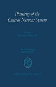 Plasticity of the Central Nervous System: Proceedings of the Second Convention of the Academia Eurasiana Neurochirurgica, Hakone, October 5–8, 1986