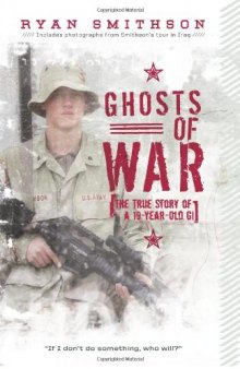 Ghosts of War: The True Story of a 19-Year-Old GI