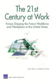 The 21st Century at Work: Forces Shaping the Future Workforce and Workplace in the United States