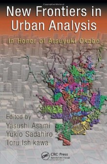 New Frontiers in Urban Analysis: In Honor of Atsuyuki Okabe