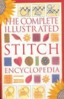 Complete Illustrated Stitch Encyclopedia 