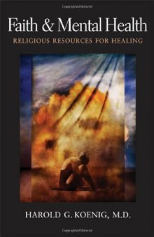 Faith and Mental Health: Religious Resources for Healing