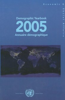 Demographic Yearbook 2005 (Demographic Yearbook Annuaire Demographique)