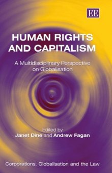 Human Rights And Capitalism: A Multidisciplinary Perspective on Globalisation (Corporations, Globalisation and the Law Series)