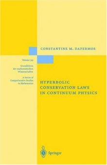 Hyperbolic Conservation Laws in Continuum Physics (Grundlehren der mathematischen Wissenschaften)