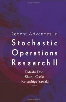 Recent advances in stochastic operations research II