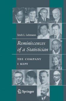 Reminiscences of a statistician: The company I kept