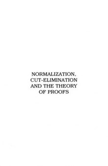 Normalization, Cut-Elimination, and the Theory of Proofs