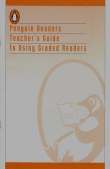 Penguin Readers Teacher's Guide to Using Graded Readers (Penguin Longman ELT)
