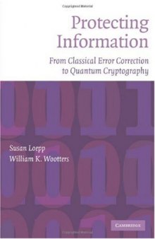 Protecting Information: From Classical Error Correction to Quantum Cryptography