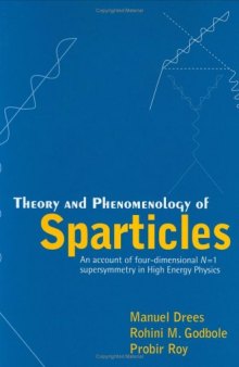 Theory and Phenomenology of Sparticles