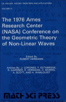 The 1976 Ames Research Center (NASA) Conference on the Geometric Theory of Non-linear Waves: Articles