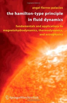 The Hamilton-Type Principle in Fluid Dynamics: Fundamentals and Applications to Magnetohydrodynamics, Thermodynamics, and Astrophysics