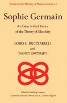 Sophie Germain: An Essay in the History of the Theory of Elasticity