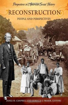 Reconstruction: People and Perspectives (Perspectives in American Social History)