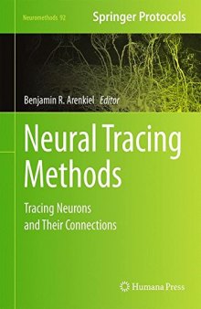 Neural Tracing Methods: Tracing Neurons and Their Connections