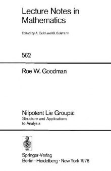 Nilpotent Lie Groups:: Structure and Applications to Analysis